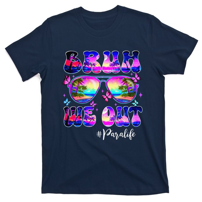 Bruh We Out Summer Para Life Sunglasses Tie Dye T-Shirt