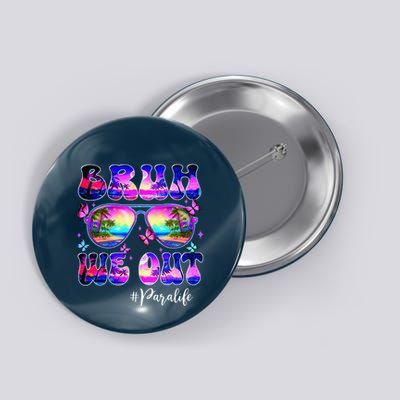 Bruh We Out Summer Para Life Sunglasses Tie Dye Button
