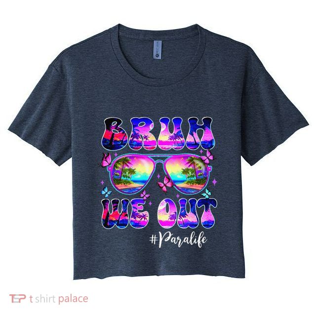 Bruh We Out Summer Para Life Sunglasses Tie Dye Crop Top