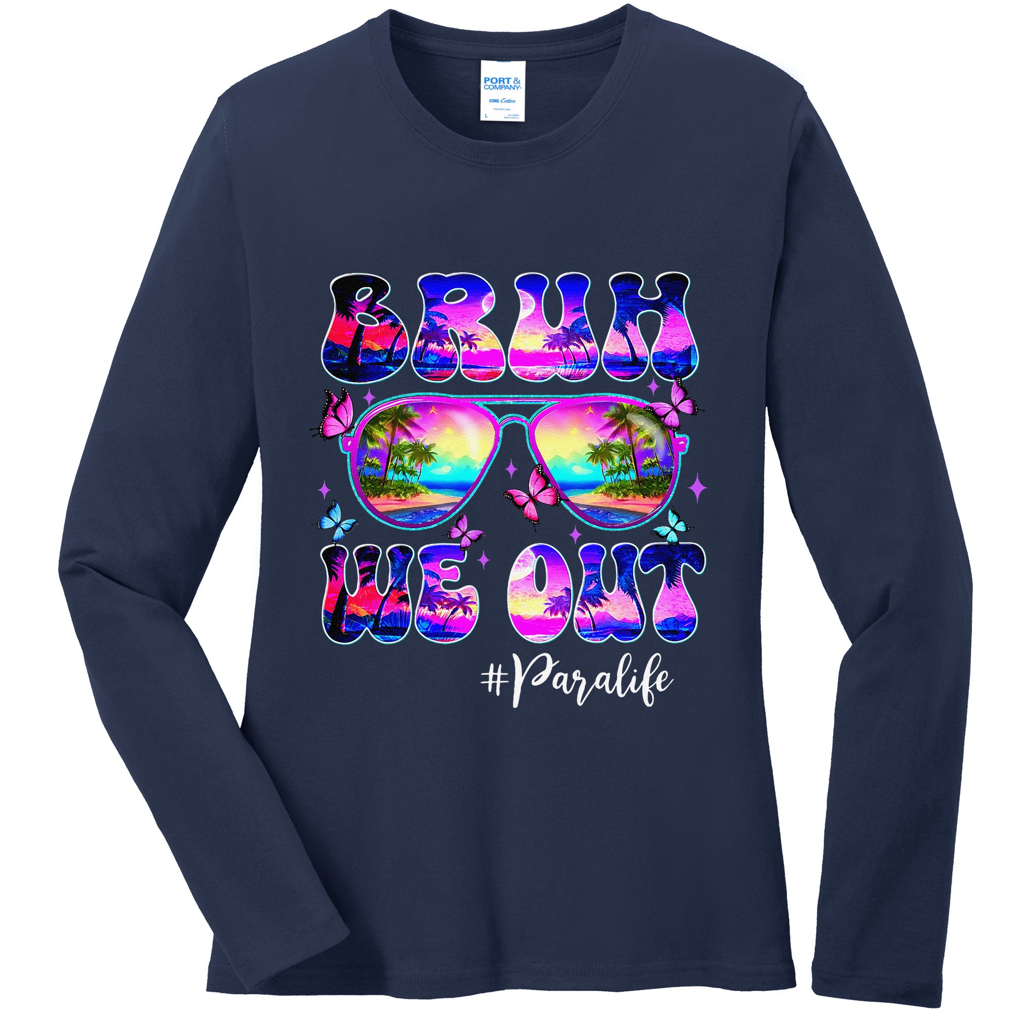 Bruh We Out Summer Para Life Sunglasses Tie Dye Ladies Long Sleeve Shirt