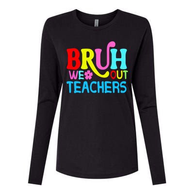 Bruh We Out Teachers Celebration Womens Cotton Relaxed Long Sleeve T-Shirt