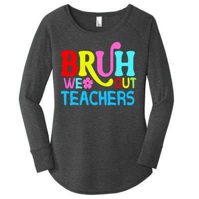 Bruh We Out Teachers Celebration Women's Perfect Tri Tunic Long Sleeve Shirt