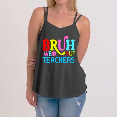 Bruh We Out Teachers Celebration Women's Strappy Tank