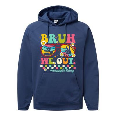 Bruh We Out Teachers Summer Happy Last Day Of School Teacher Performance Fleece Hoodie