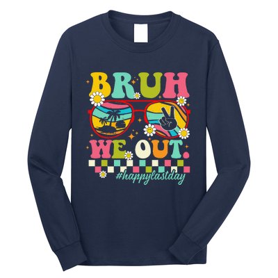 Bruh We Out Teachers Summer Happy Last Day Of School Teacher Long Sleeve Shirt