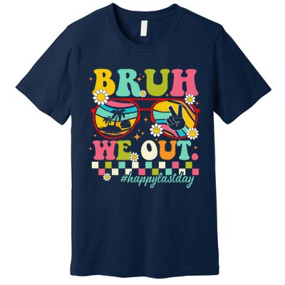 Bruh We Out Teachers Summer Happy Last Day Of School Teacher Premium T-Shirt