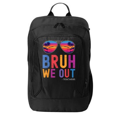 Bruh We Out Teachers Summer Last Day Of School Men Women City Backpack