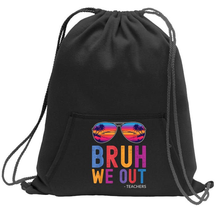 Bruh We Out Teachers Summer Last Day Of School Men Women Sweatshirt Cinch Pack Bag