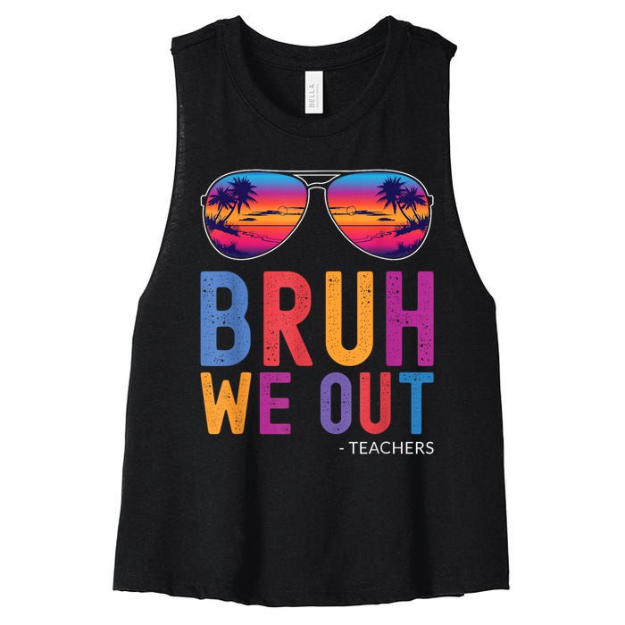 Bruh We Out Teachers Summer Last Day Of School Men Women Women's Racerback Cropped Tank