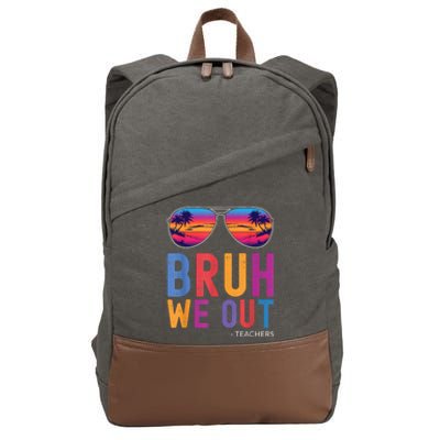 Bruh We Out Teachers Summer Last Day Of School Men Women Cotton Canvas Backpack