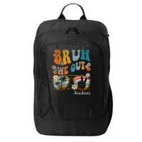 Bruh We Out Teachers Last Day Of School End Of School Year City Backpack