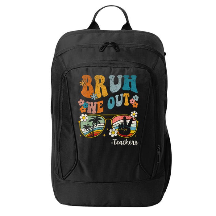 Bruh We Out Teachers Last Day Of School End Of School Year City Backpack