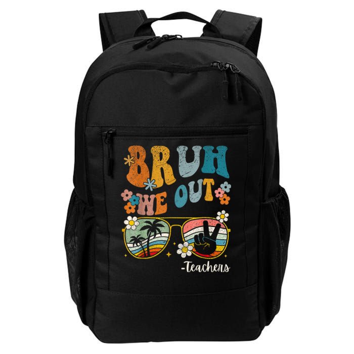 Bruh We Out Teachers Last Day Of School End Of School Year Daily Commute Backpack