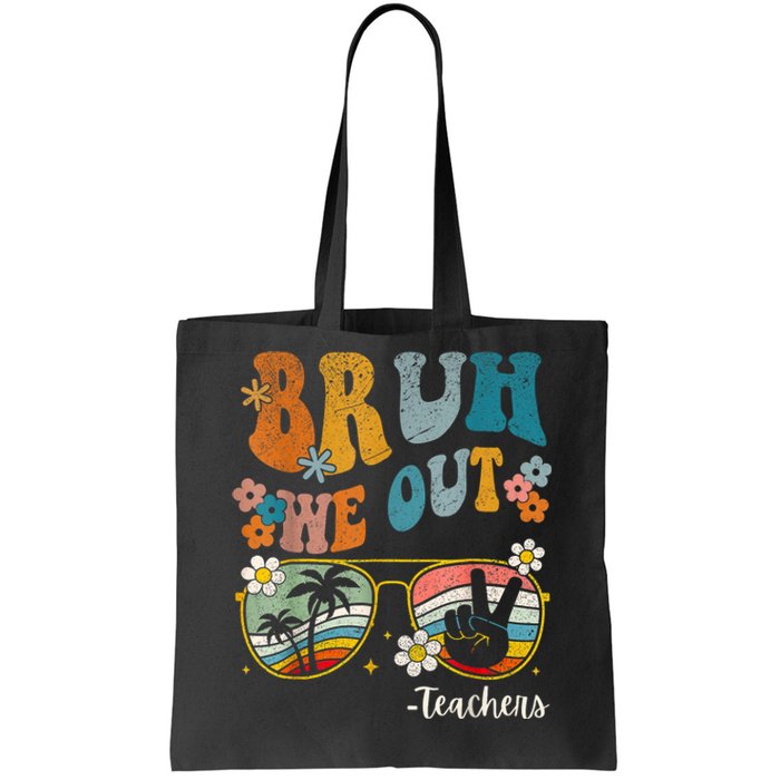 Bruh We Out Teachers Last Day Of School End Of School Year Tote Bag