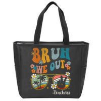 Bruh We Out Teachers Last Day Of School End Of School Year Zip Tote Bag