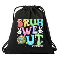 Bruh We Out Teachers Retro Disco Happy Last Day Of School Drawstring Bag