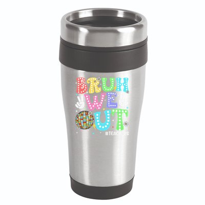 Bruh We Out Teachers Retro Disco Happy Last Day Of School 16oz Travel Tumbler
