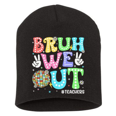 Bruh We Out Teachers Retro Disco Happy Last Day Of School Short Acrylic Beanie