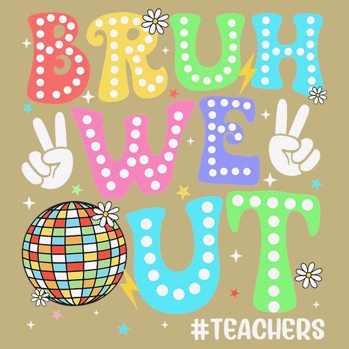Bruh We Out Teachers Retro Disco Happy Last Day Of School Button