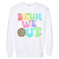 Bruh We Out Teachers Retro Disco Happy Last Day Of School Garment-Dyed Sweatshirt