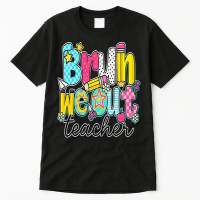 Bruh We Out Teachers Happy Last Day Of School Teacher Women Tall T-Shirt