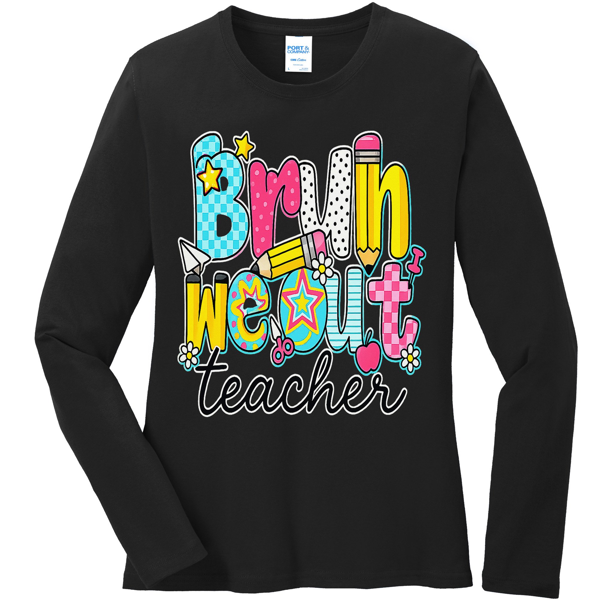 Bruh We Out Teachers Happy Last Day Of School Teacher Women Ladies Long Sleeve Shirt
