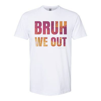 Bruh We Out Teachers Summer Last Day Of School Men Women Softstyle® CVC T-Shirt