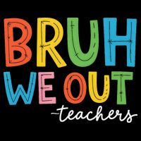 Bruh We Out Teachers Funny End Of School Year Teacher Sustainable Bucket Hat