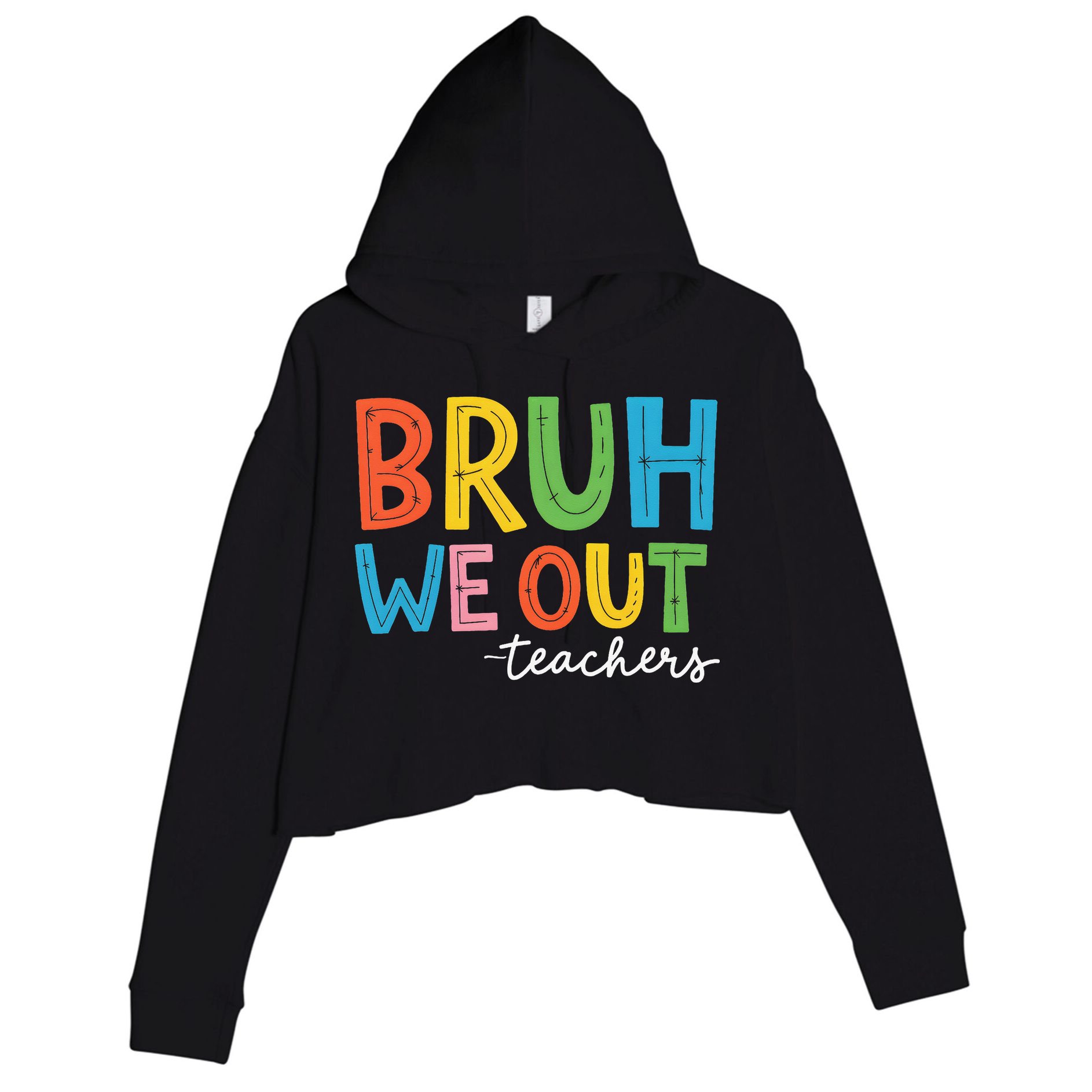 Bruh We Out Teachers Funny End Of School Year Teacher Crop Fleece Hoodie