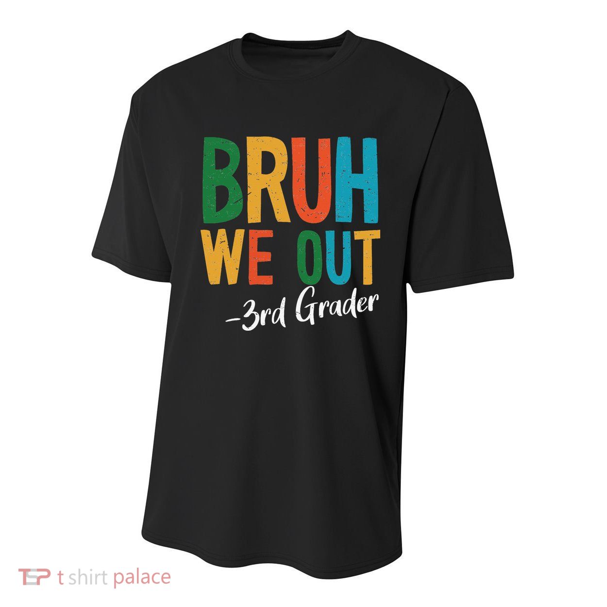 Bruh We Out 3rd Grade Teacher Last Day Of School 2025 Youth Performance Sprint T-Shirt