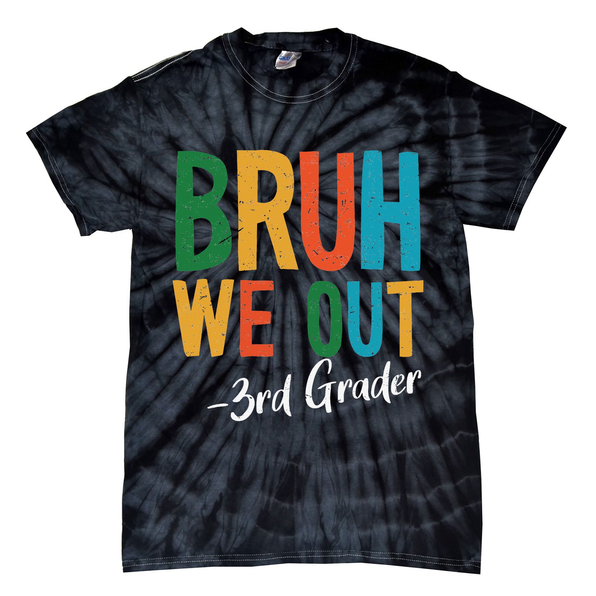 Bruh We Out 3rd Grade Teacher Last Day Of School 2025 Tie-Dye T-Shirt