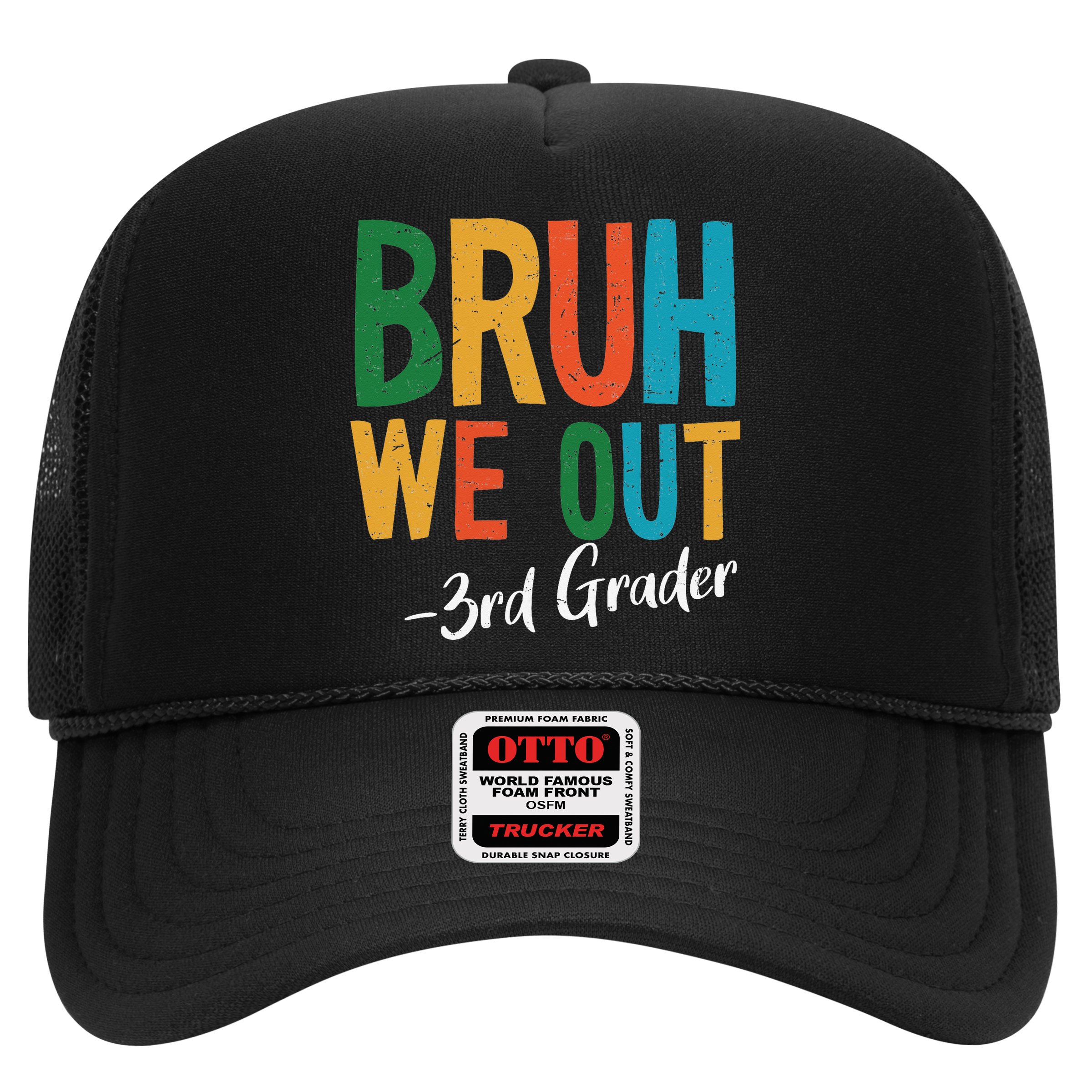 Bruh We Out 3rd Grade Teacher Last Day Of School 2025 Hat