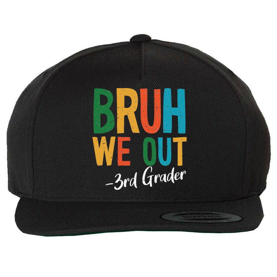 Bruh We Out 3rd Grade Teacher Last Day Of School 2025 Wool Snapback Cap