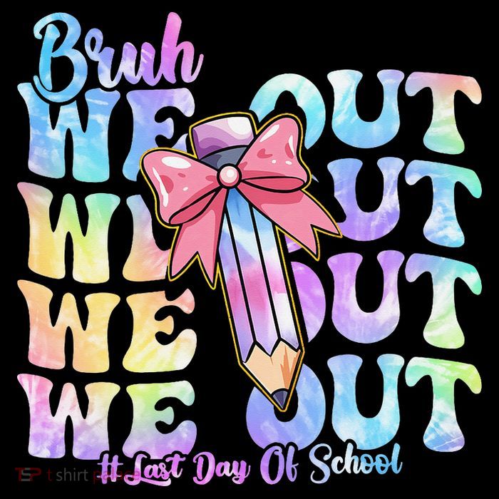 Bruh We Out Tie Dye Happy Last Day Of School Coquette Bow Premium T-Shirt