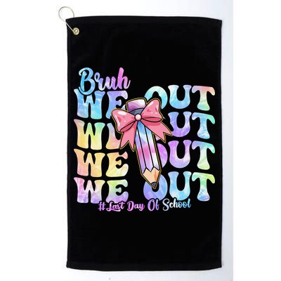 Bruh We Out Tie Dye Happy Last Day Of School Coquette Bow Golf Towel