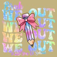 Bruh We Out Tie Dye Happy Last Day Of School Coquette Bow Cooling Performance Crew T-Shirt