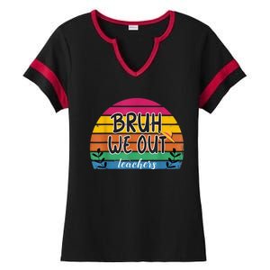 Bruh We Out Teachers End Of School Year Teacher Summer Ladies Halftime Notch Neck Tee