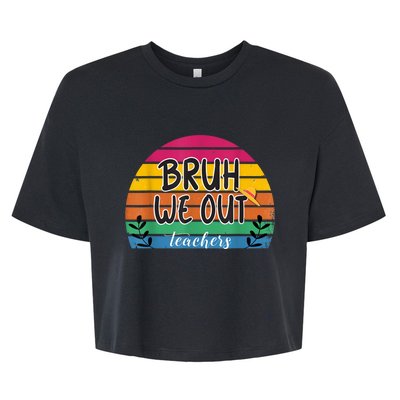 Bruh We Out Teachers End Of School Year Teacher Summer Bella+Canvas Jersey Crop Tee