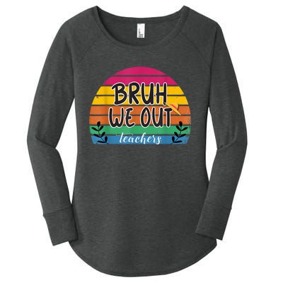 Bruh We Out Teachers End Of School Year Teacher Summer Women's Perfect Tri Tunic Long Sleeve Shirt