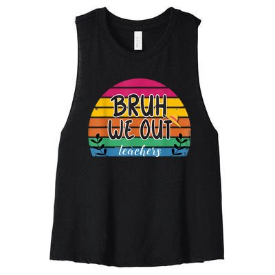 Bruh We Out Teachers End Of School Year Teacher Summer Women's Racerback Cropped Tank