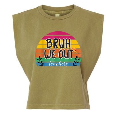 Bruh We Out Teachers End Of School Year Teacher Summer Garment-Dyed Women's Muscle Tee