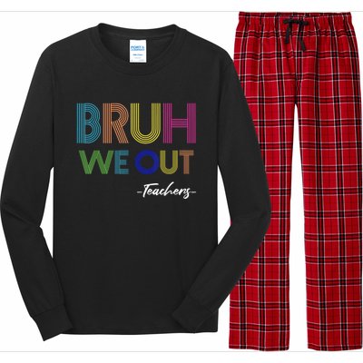 Bruh We Out Teachers End Of School Year Teacher Summer Long Sleeve Pajama Set