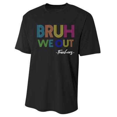 Bruh We Out Teachers End Of School Year Teacher Summer Performance Sprint T-Shirt