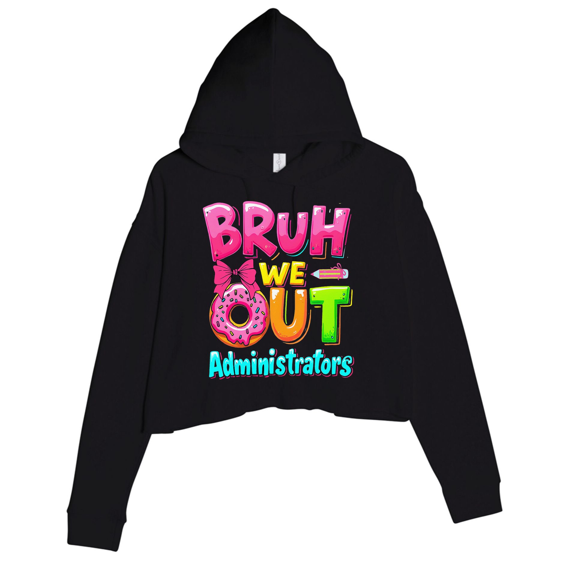 Bruh We Out Administrator Teachers School Paraprofessional Crop Fleece Hoodie