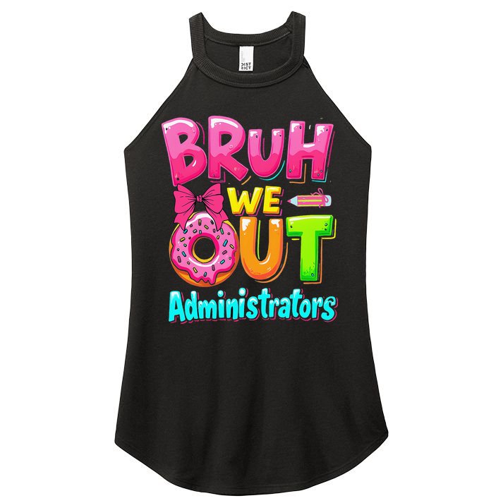 Bruh We Out Administrator Teachers School Paraprofessional Women's Perfect Tri Rocker Tank