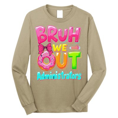 Bruh We Out Administrator Teachers School Paraprofessional Long Sleeve Shirt