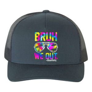 Bruh We Out Teachers Summer Tie Dye Last Day Of School Yupoong Adult 5-Panel Trucker Hat