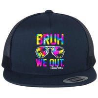 Bruh We Out Teachers Summer Tie Dye Last Day Of School Flat Bill Trucker Hat