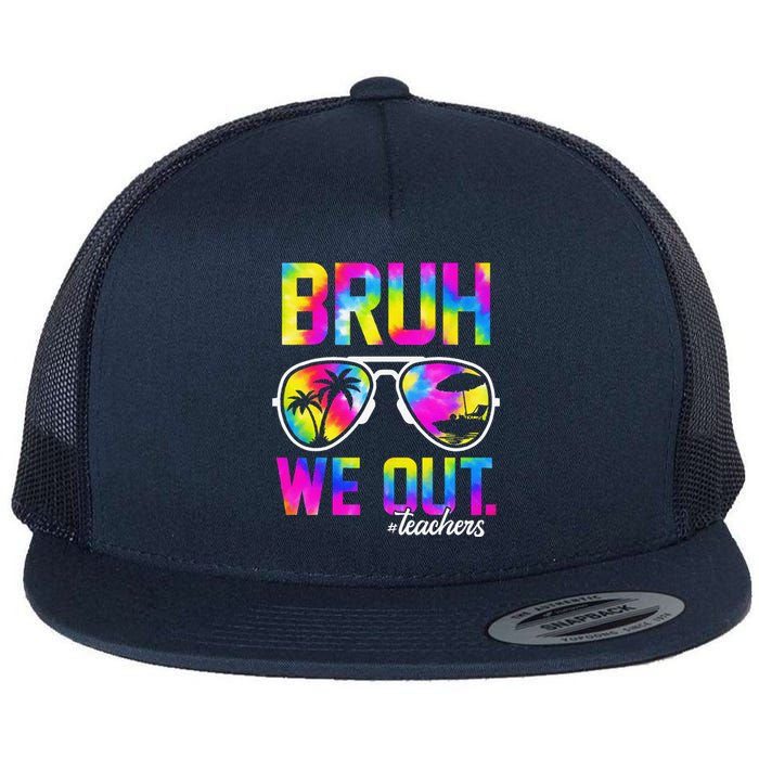 Bruh We Out Teachers Summer Tie Dye Last Day Of School Flat Bill Trucker Hat