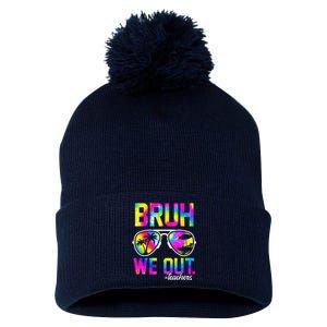 Bruh We Out Teachers Summer Tie Dye Last Day Of School Pom Pom 12in Knit Beanie